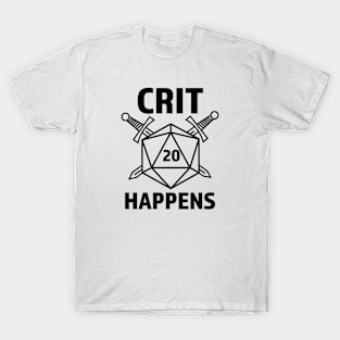 Crit Happens (Natural 20) Dungeons and Dragons Players T-Shirt